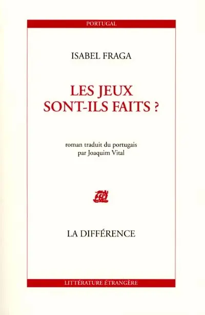 Les jeux sont-ils faits ?
