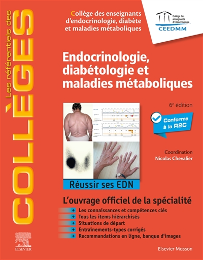 Endocrinologie, diabétologie et maladies métaboliques : réussir ses EDN : conforme à la R2C