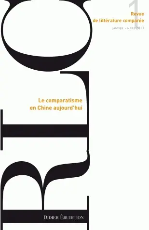 Revue de littérature comparée, n° 337. Le comparatisme en Chine aujourd'hui