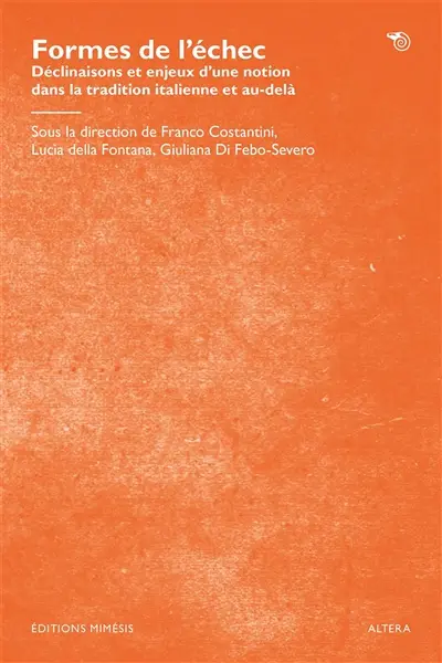 Formes de l'échec : déclinaisons et enjeux d'une notion dans la tradition italienne et au-delà
