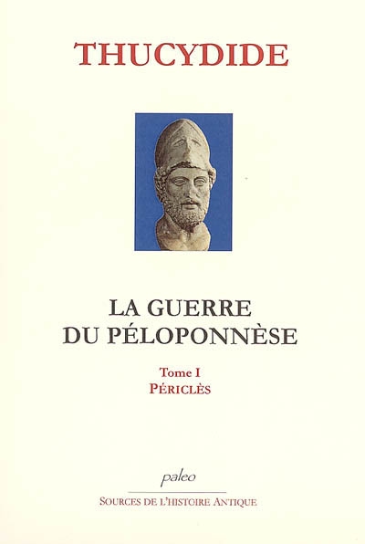 La guerre du Péloponnèse. Vol. 1. Périclès