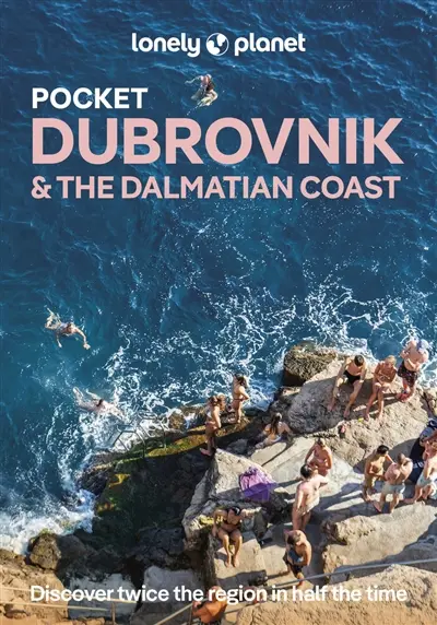Pocket Dubrovnik & the Dalmatian coast : top experiences, local life