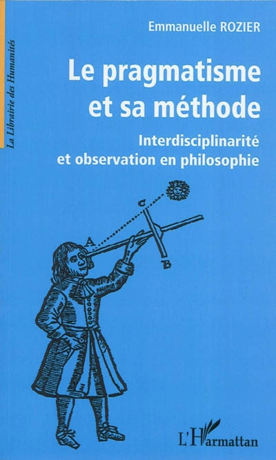Le pragmatisme et sa méthode : interdisciplinarité et observation en philosophie