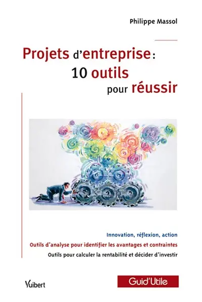Projets d'entreprise : 10 outils pour réussir
