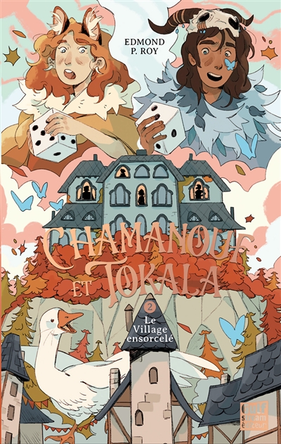 Chamanouf et Tokala. Vol. 2. Le village ensorcelé