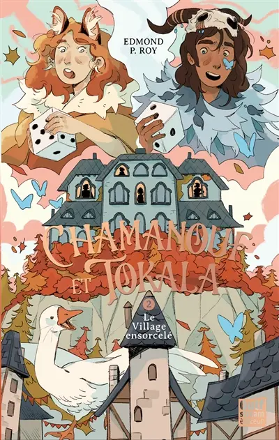 Chamanouf et Tokala. Vol. 2. Le village ensorcelé
