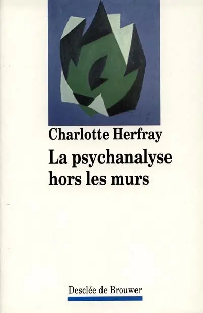 La psychanalyse hors les murs
