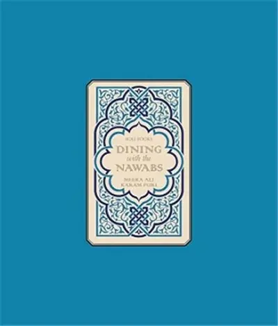 Dining With The Nawabs