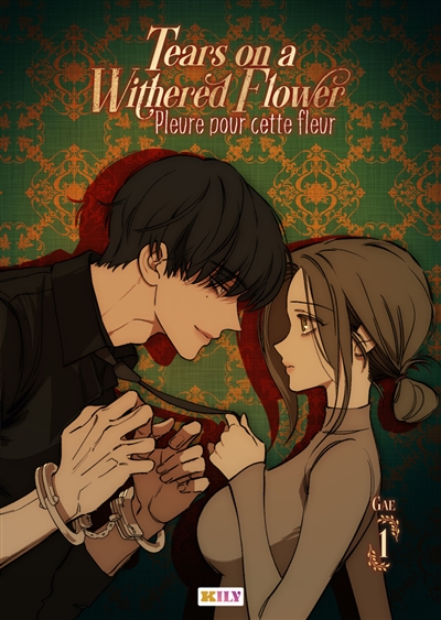 Tears on a withered flower, tome 1 : Pleure pour cette fleur. Vol. 1