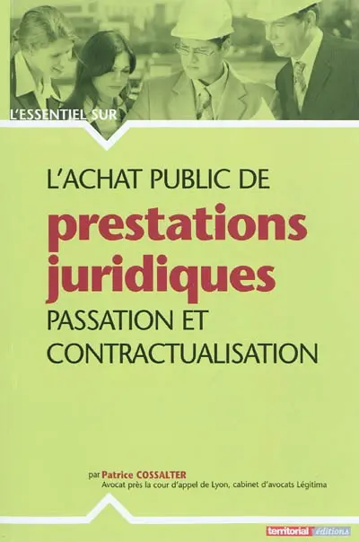L'achat public de prestations juridiques : passation et contractualisation