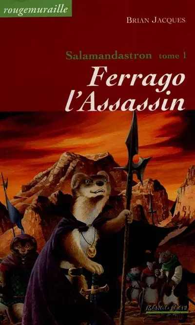Rougemuraille : Salamandastron. Vol. 1. Ferrago l'assassin