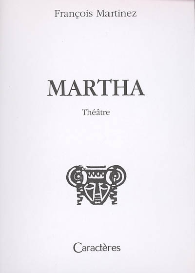 Martha : théâtre