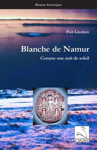 Blanche de Namur : comme une nuit de soleil