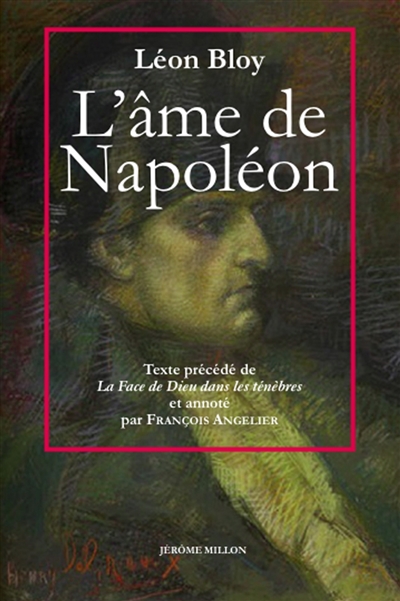 L'âme de Napoléon. La face de Dieu dans les ténèbres