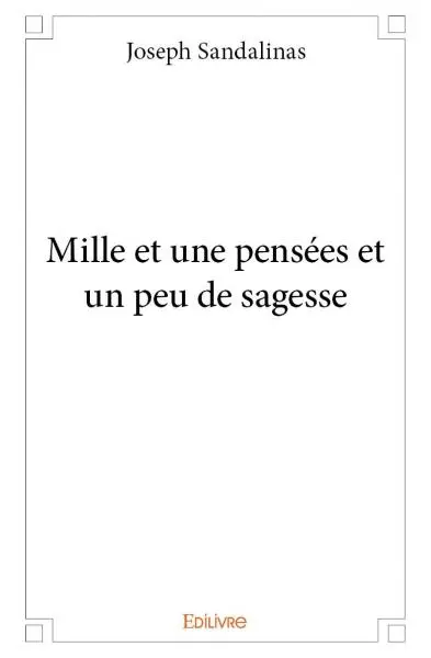 Mille et une pensées et un peu de sagesse
