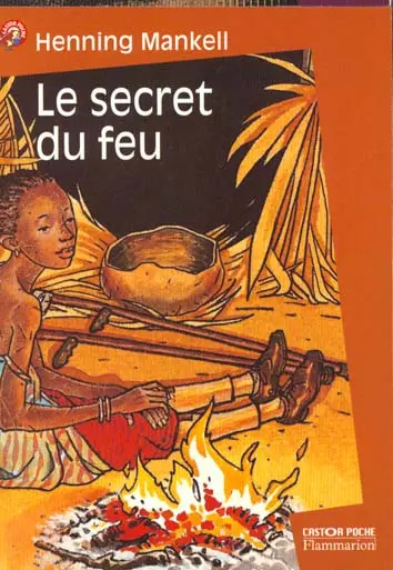 Le secret du feu