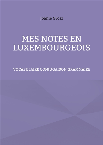 Mes notes en luxembourgeois...