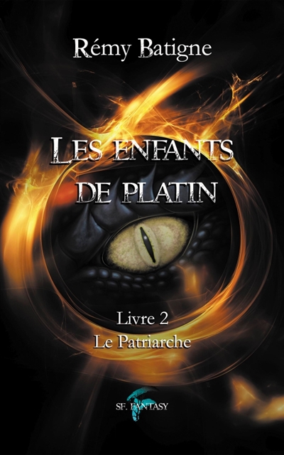 Les enfants de Platin. Vol. 2. Le patriarche