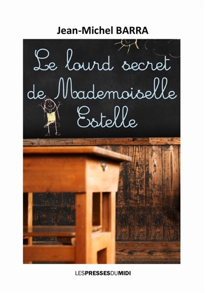 Le lourd secret de Mademoiselle Estelle