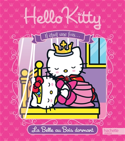 Hello Kitty : il était une fois.... La belle au bois dormant