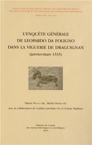 L'enquête générale de Leopardo da Foligno dans la viguerie de Draguignan : janvier-mars 1333