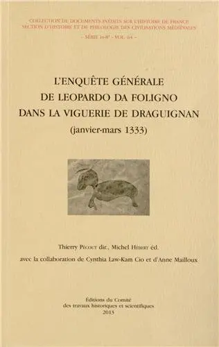 L'enquête générale de Leopardo da Foligno dans la viguerie de Draguignan : janvier-mars 1333