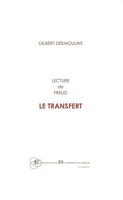 Lecture de Freud : le transfert