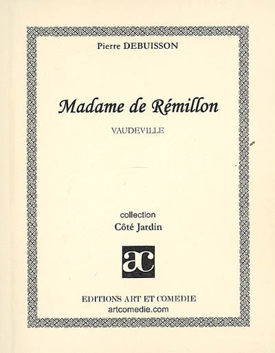 Madame de Rémillon : vaudeville