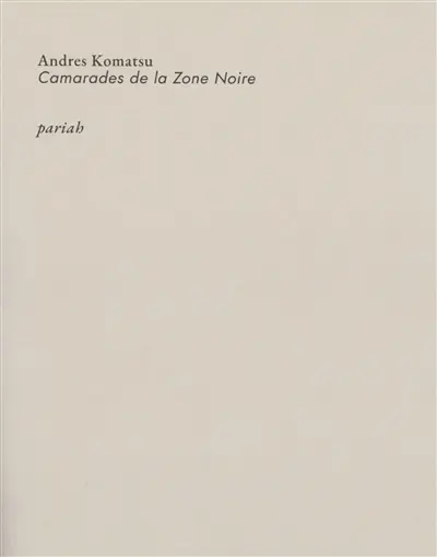 Camarades de la zone noire