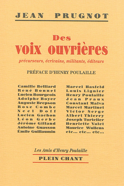 Des voix ouvrières : précurseurs, écrivains, militants, éditeurs : Camille Belliard, René Bonnet, Lucien Bourgeois, Adolphe Boyer...