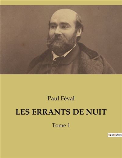 LES ERRANTS DE NUIT : Tome 1