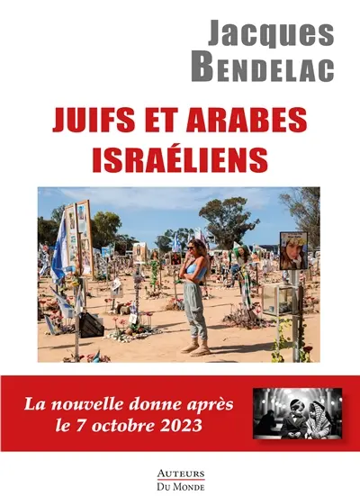 Juifs et Arabes israéliens : la nouvelle donne après le 7 octobre 2023