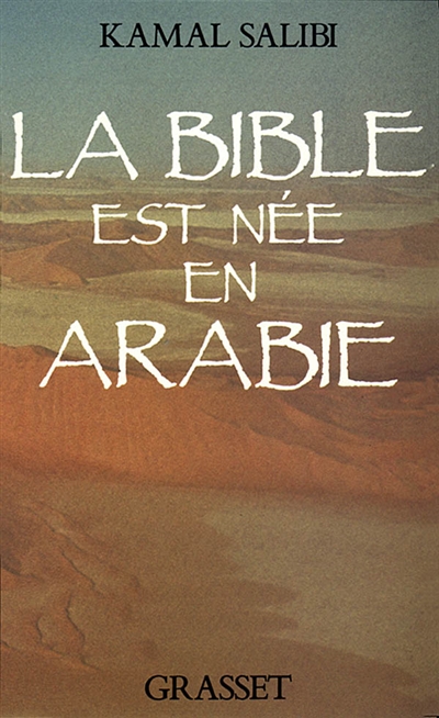 La Bible est née en Arabie