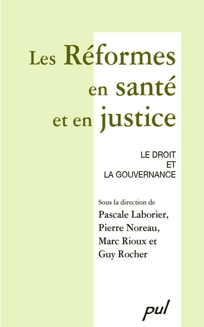 Les réformes en santé et en justice : le droit et la gouvernance
