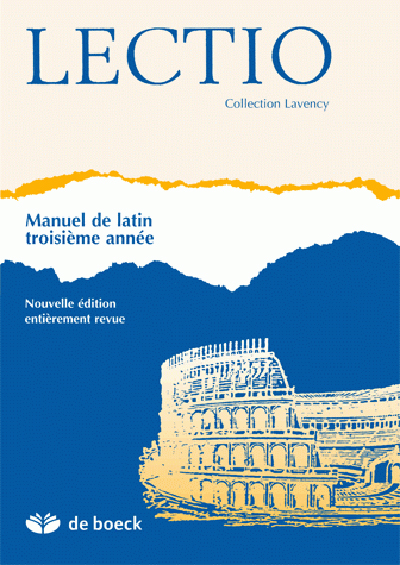 Lectio : manuel de latin pour la première année du degré d'orientation