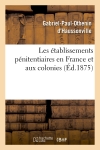 Les établissements pénitentiaires en France et aux colonies (Ed.1875)