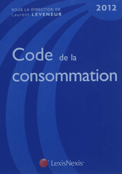 Code de la consommation : 2012
