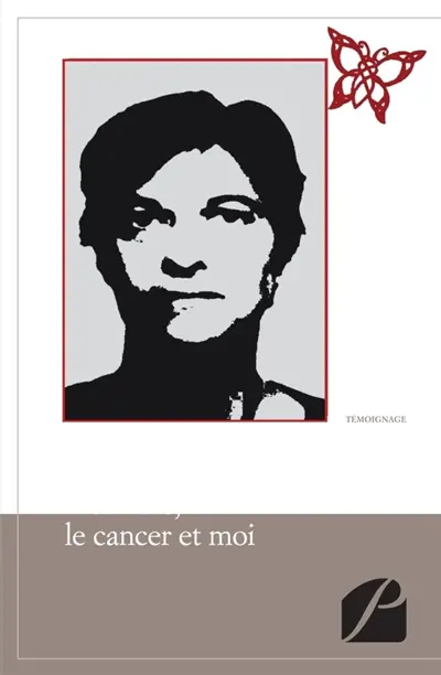 Ma mère, le cancer et moi