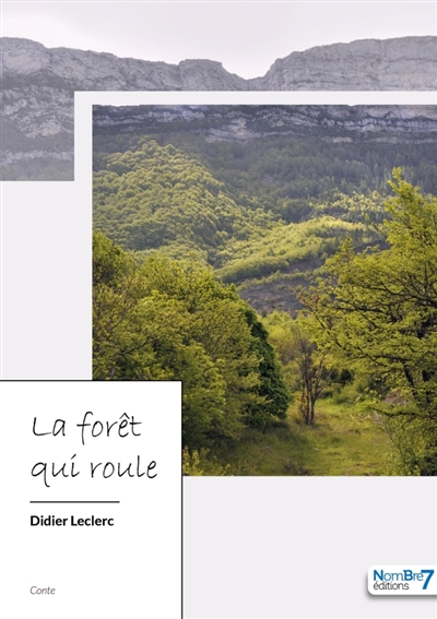 La forêt qui roule