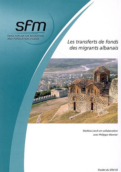 Les transferts de fonds des migrants albanais : facteurs déterminant leur réception