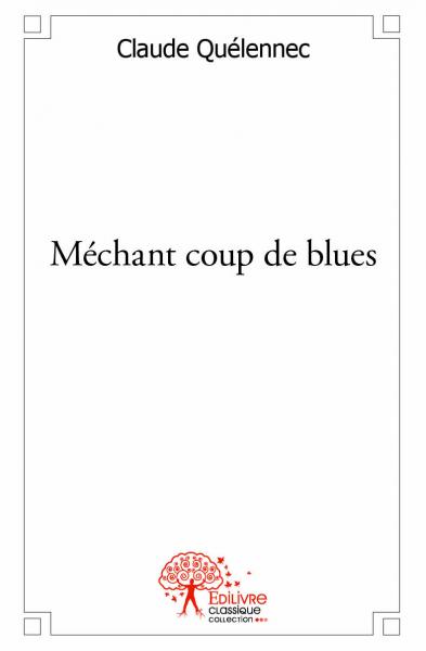 Méchant coup de blues