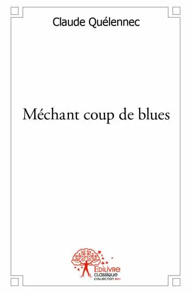 Méchant coup de blues