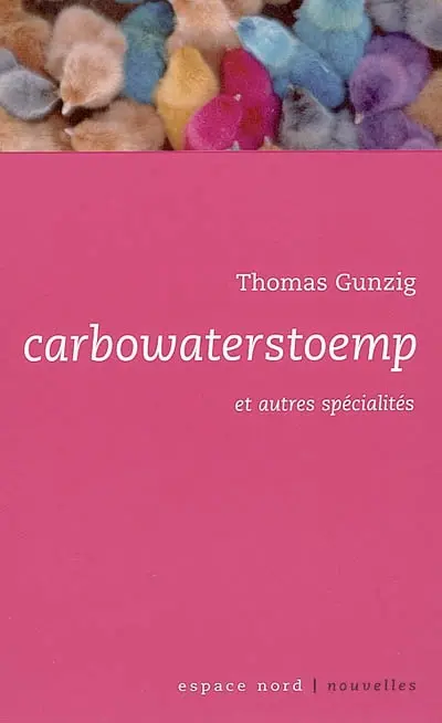 Carbowaterstoemp : et autres spécialités