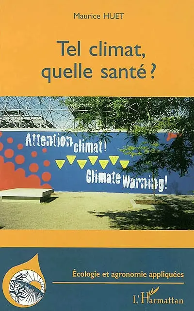 Tel climat, quelle santé ?