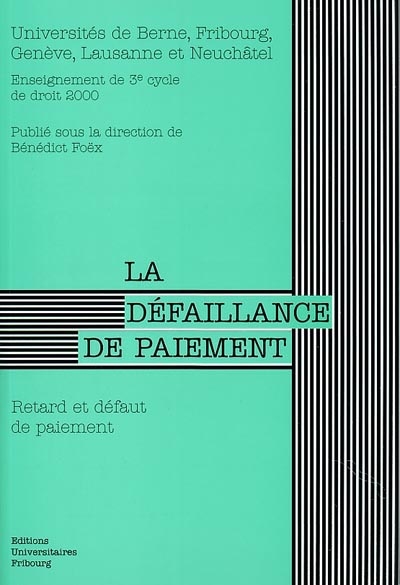 La défaillance de paiement : retard et défaut de paiement