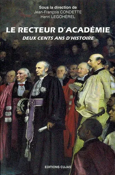 Le recteur d'académie : deux cents ans d'histoire