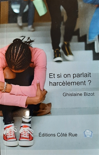 Et si on parlait harcèlement ?