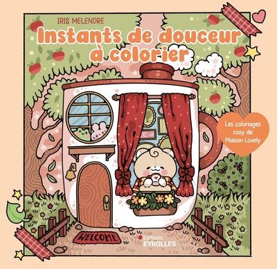 Instants de douceur à colorier : les coloriages cosy de Maison Lovely