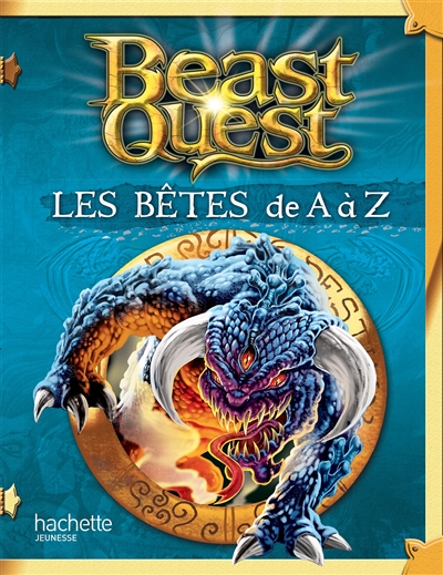 Beast quest : les bêtes de A à Z