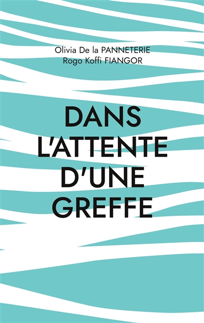 Dans l'attente d'une greffe...
